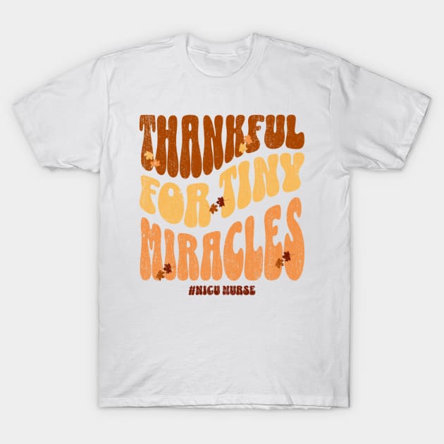 NICU Thanksgiving Fall Nicu T- Neonatal Intensive Care Nurse T-Shirt by rhazi mode plagget